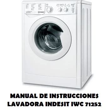 lavadora indesit iwc 71252 programa corto|indesit washing machine manual pdf.